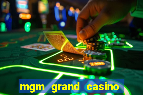 mgm grand casino in las vegas