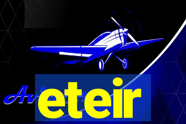 eteir