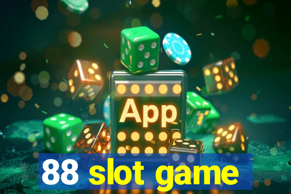 88 slot game