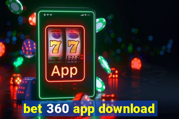 bet 360 app download