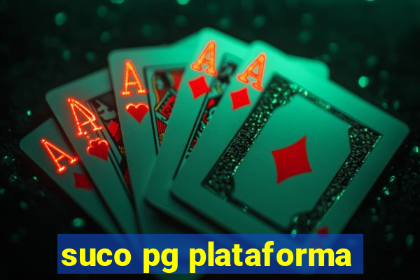 suco pg plataforma