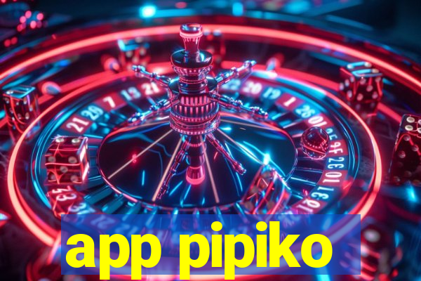 app pipiko