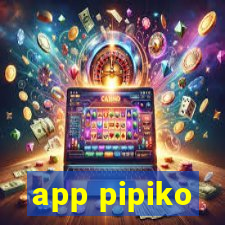 app pipiko