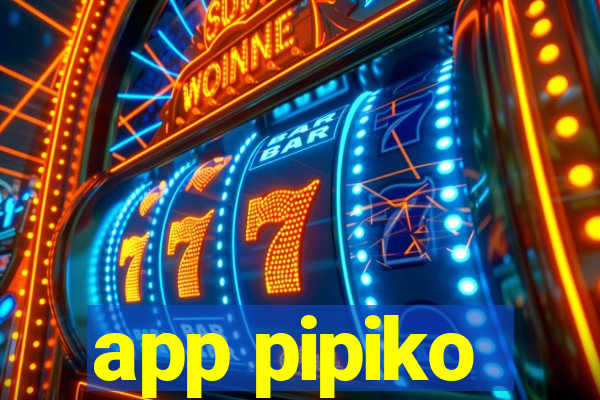 app pipiko