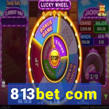 813bet com