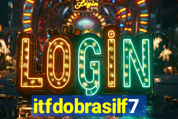 itfdobrasilf7