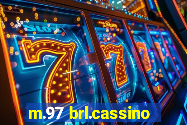 m.97 brl.cassino