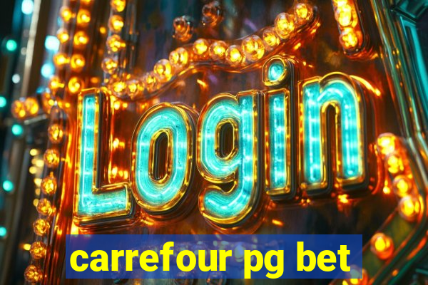 carrefour pg bet