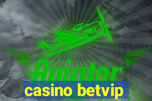 casino betvip