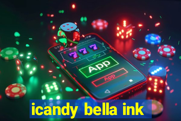 icandy bella ink