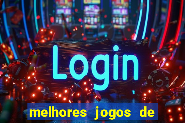 melhores jogos de para android