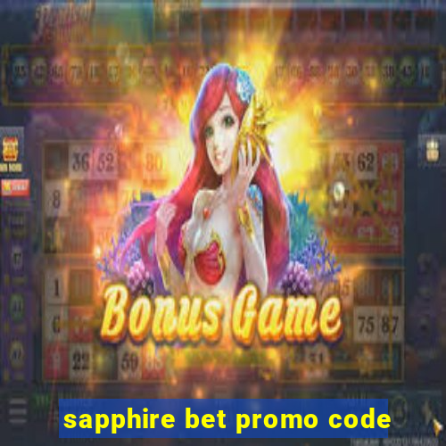 sapphire bet promo code