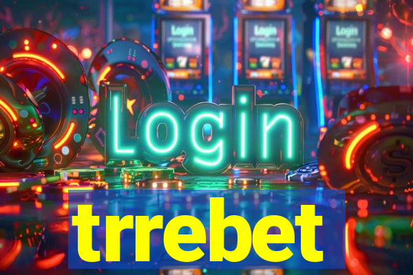 trrebet