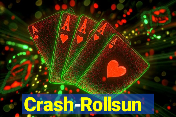 Crash-Rollsun