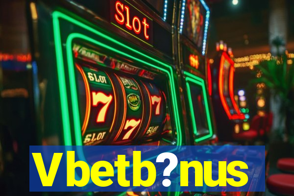 Vbetb?nus