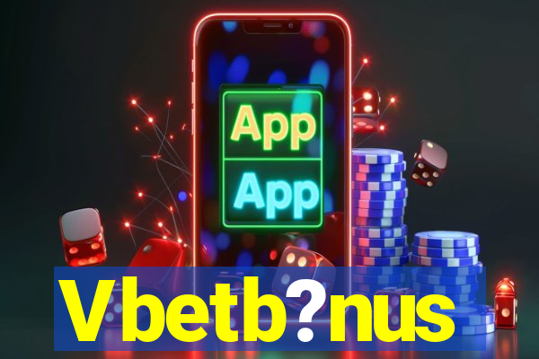 Vbetb?nus