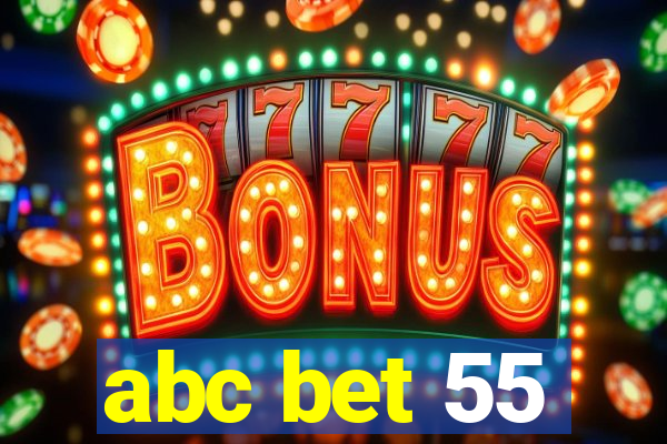 abc bet 55