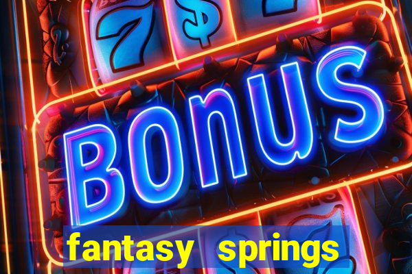 fantasy springs hotel and casino