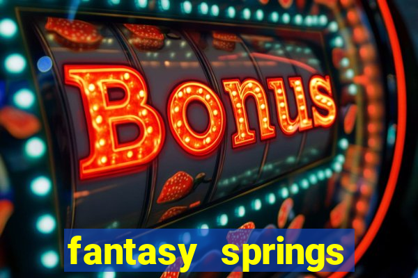 fantasy springs hotel and casino