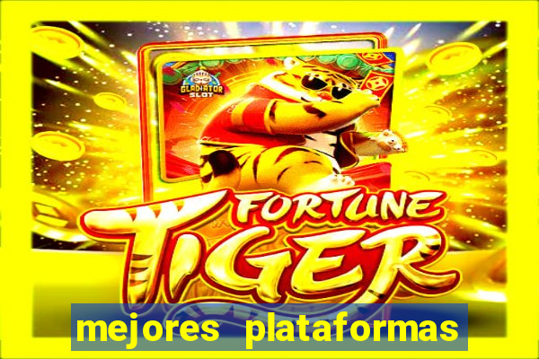 mejores plataformas de casino online