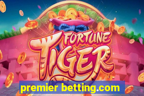 premier betting.com