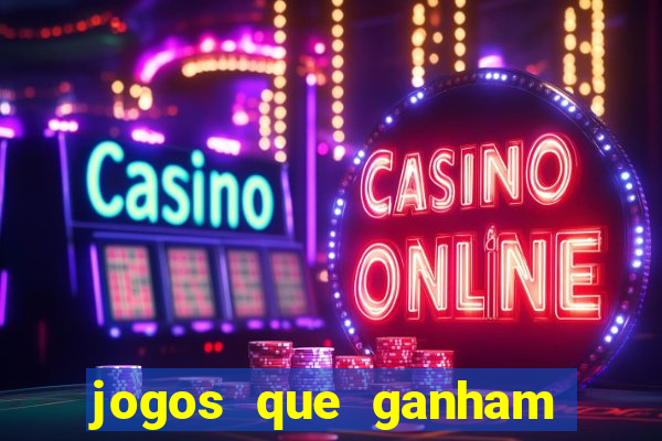 jogos que ganham dinheiro sem depositar