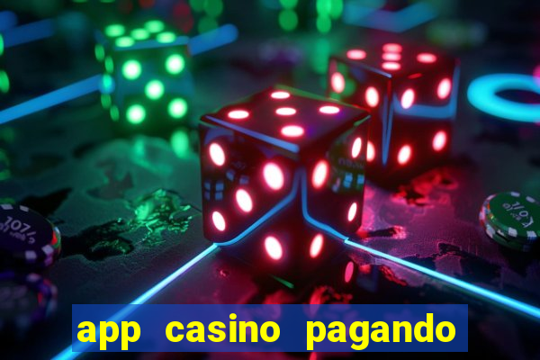 app casino pagando no cadastro