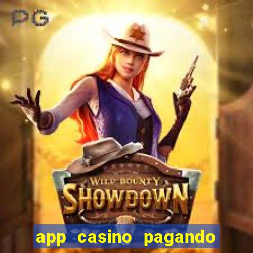 app casino pagando no cadastro