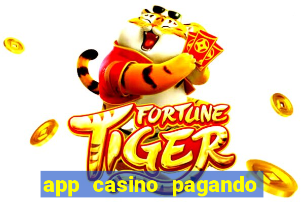 app casino pagando no cadastro