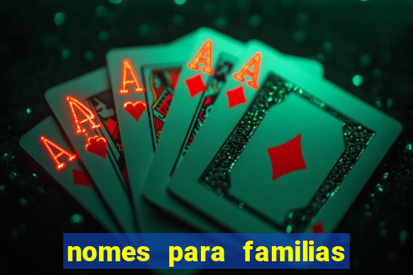 nomes para familias em jogos