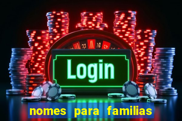 nomes para familias em jogos