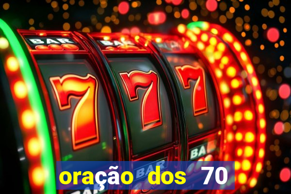 oração dos 70 anjos da sorte