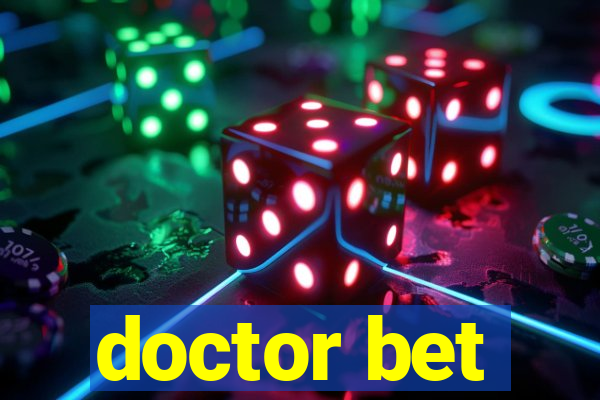 doctor bet