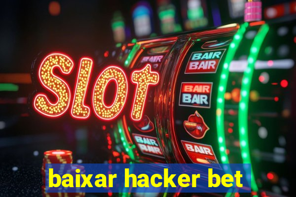 baixar hacker bet