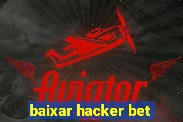 baixar hacker bet