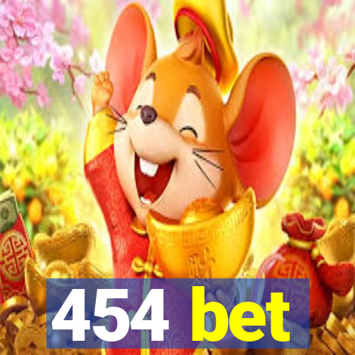 454 bet