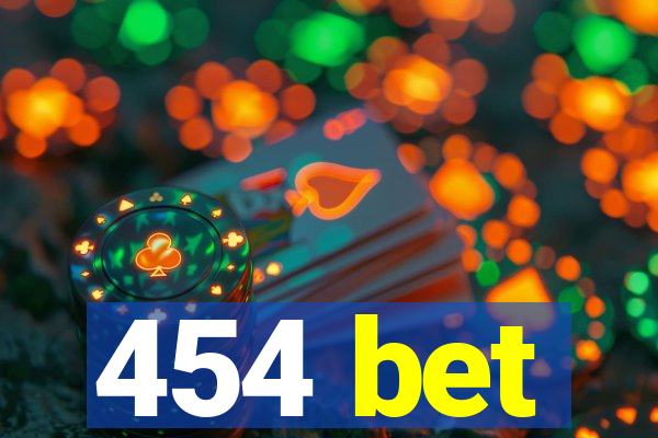 454 bet