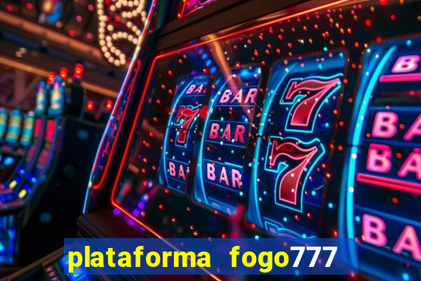 plataforma fogo777    confi  vel