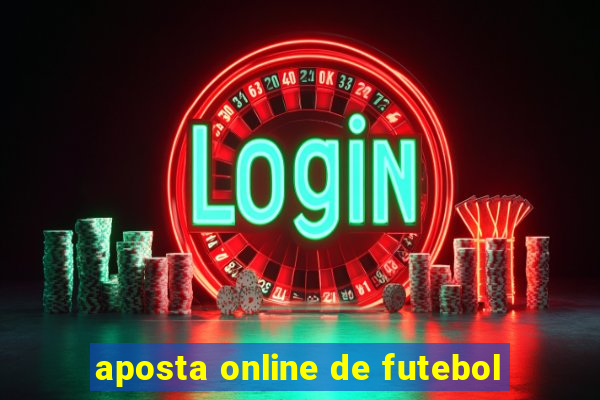 aposta online de futebol