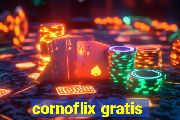 cornoflix gratis