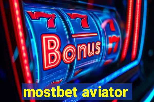 mostbet aviator