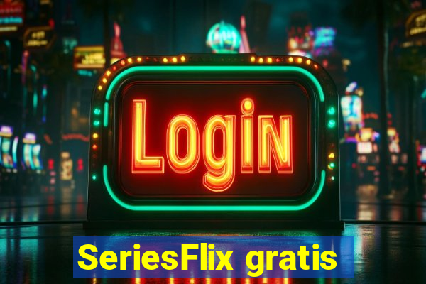 SeriesFlix gratis