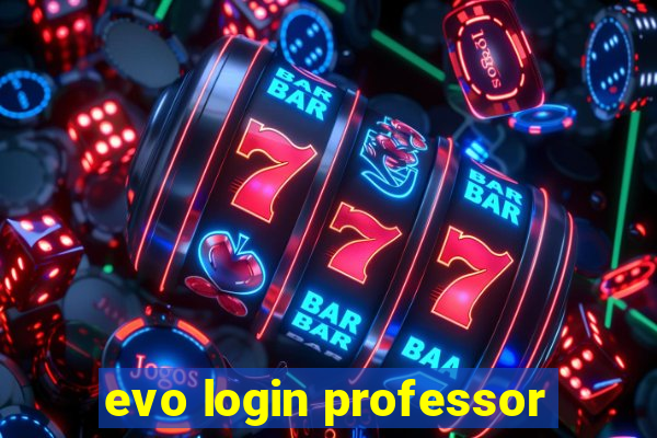 evo login professor