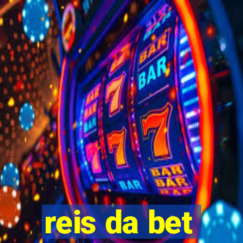 reis da bet