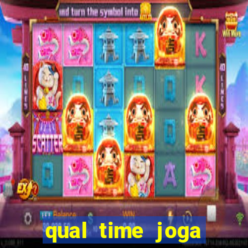 qual time joga hoje ao vivo