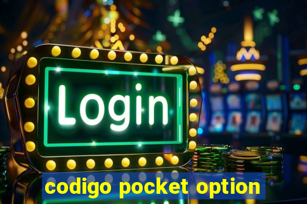 codigo pocket option