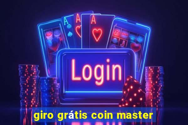 giro grátis coin master