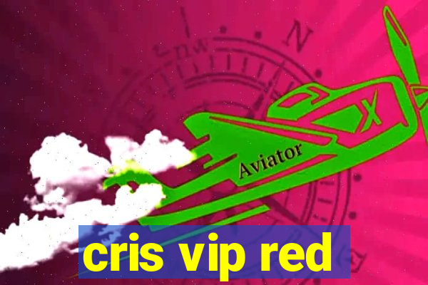 cris vip red