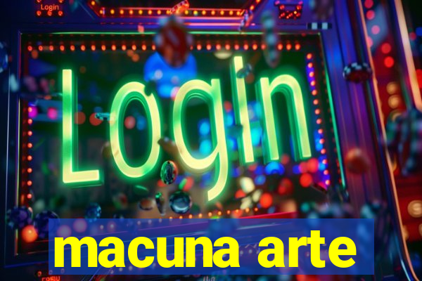 macuna arte