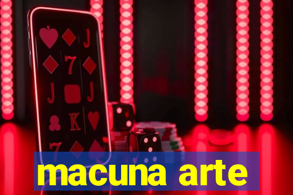 macuna arte